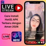 Cara Install Hot51 APK - Panduan Lengkap & Aman