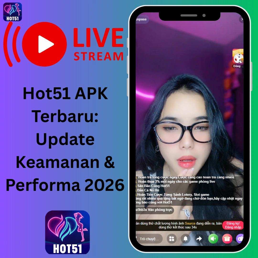 Hot51 APK Terbaru 2026 - Download & Update Aman